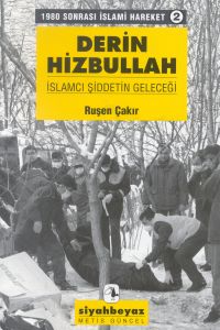 Derin Hizbullah - İslamcı Şiddetin Geleceği - 1980 Sonrası İslami Hareket 2